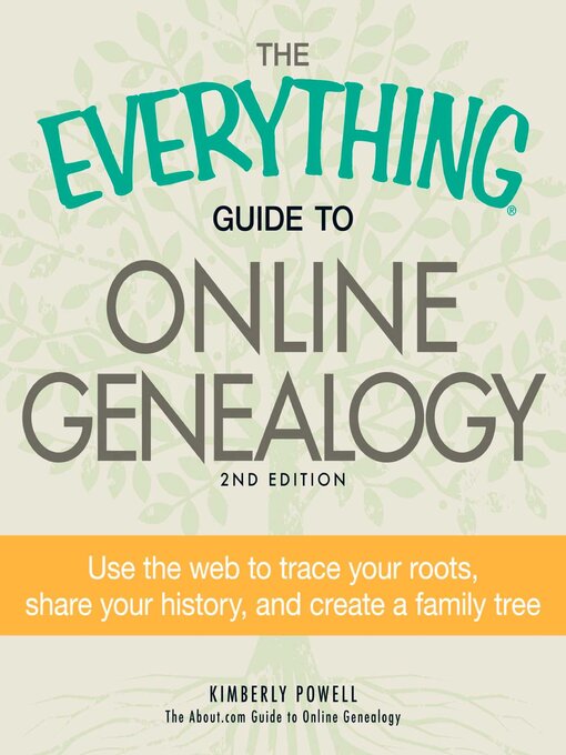 Title details for The Everything Guide to Online Genealogy by Kimberly Powell - Available
